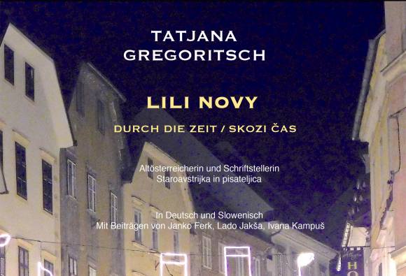 Tatjana Gregoritsch: Lili Novy - Skozi čas; Mohorjeva založba